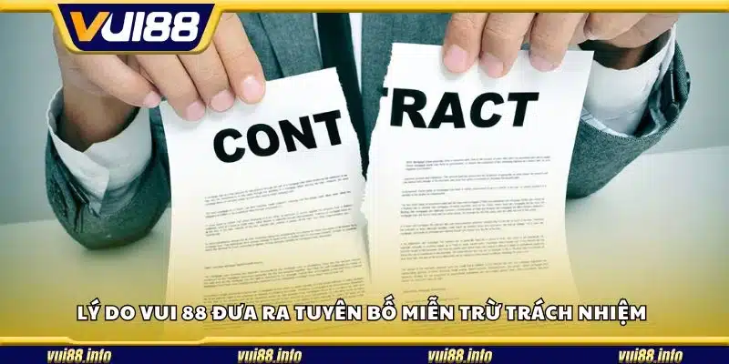Lý do Vui 88 đưa ra tuyên bố miễn trừ trách nhiệm